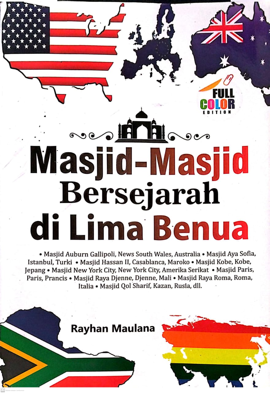 Masjid-Masjid Bersejarah di Lima Benua