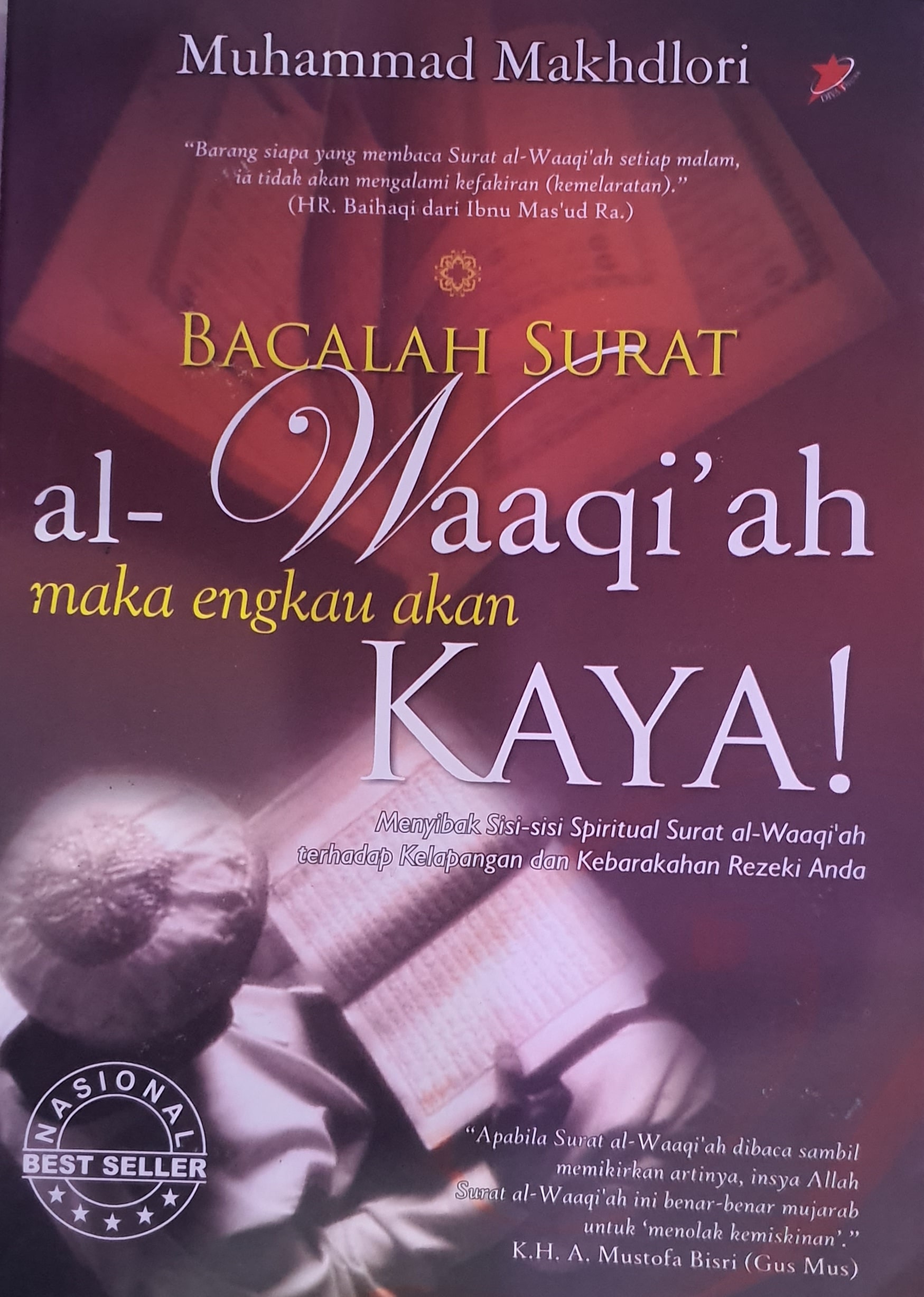 Bacalah Surat Al- Waaqi'ah Maka Engkau Akan Kaya!
