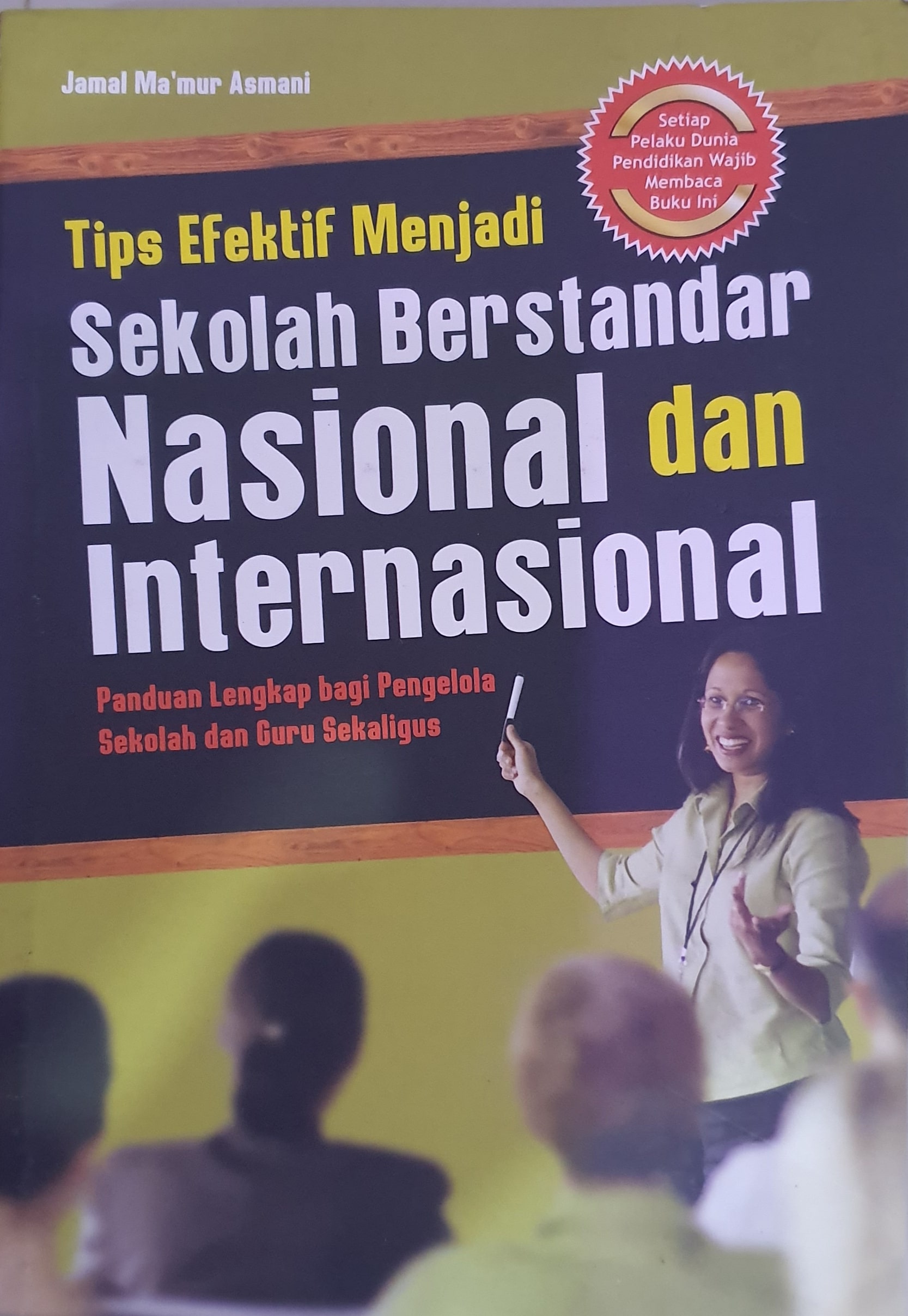Tips Efektif Menjadi Sekolah Berstandar Nasional dan Internasional