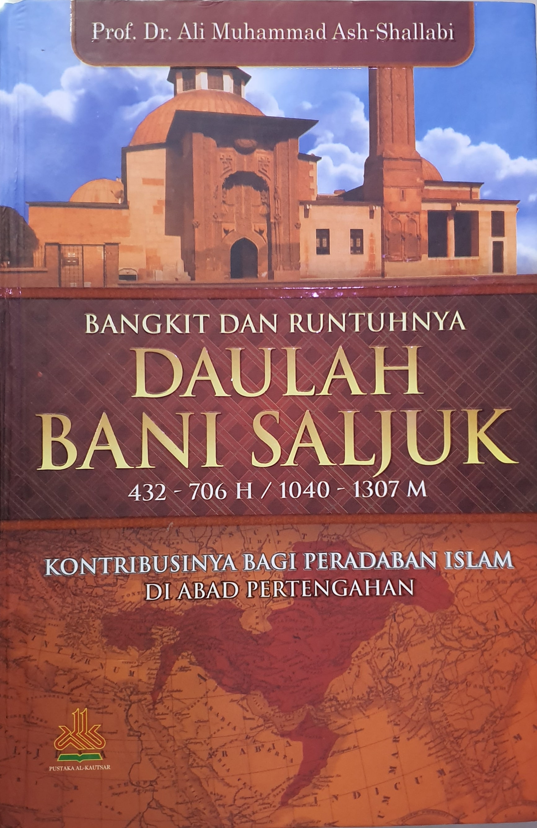 Bangkit Dan Runtuhnya Daulah Bani Saljuk 