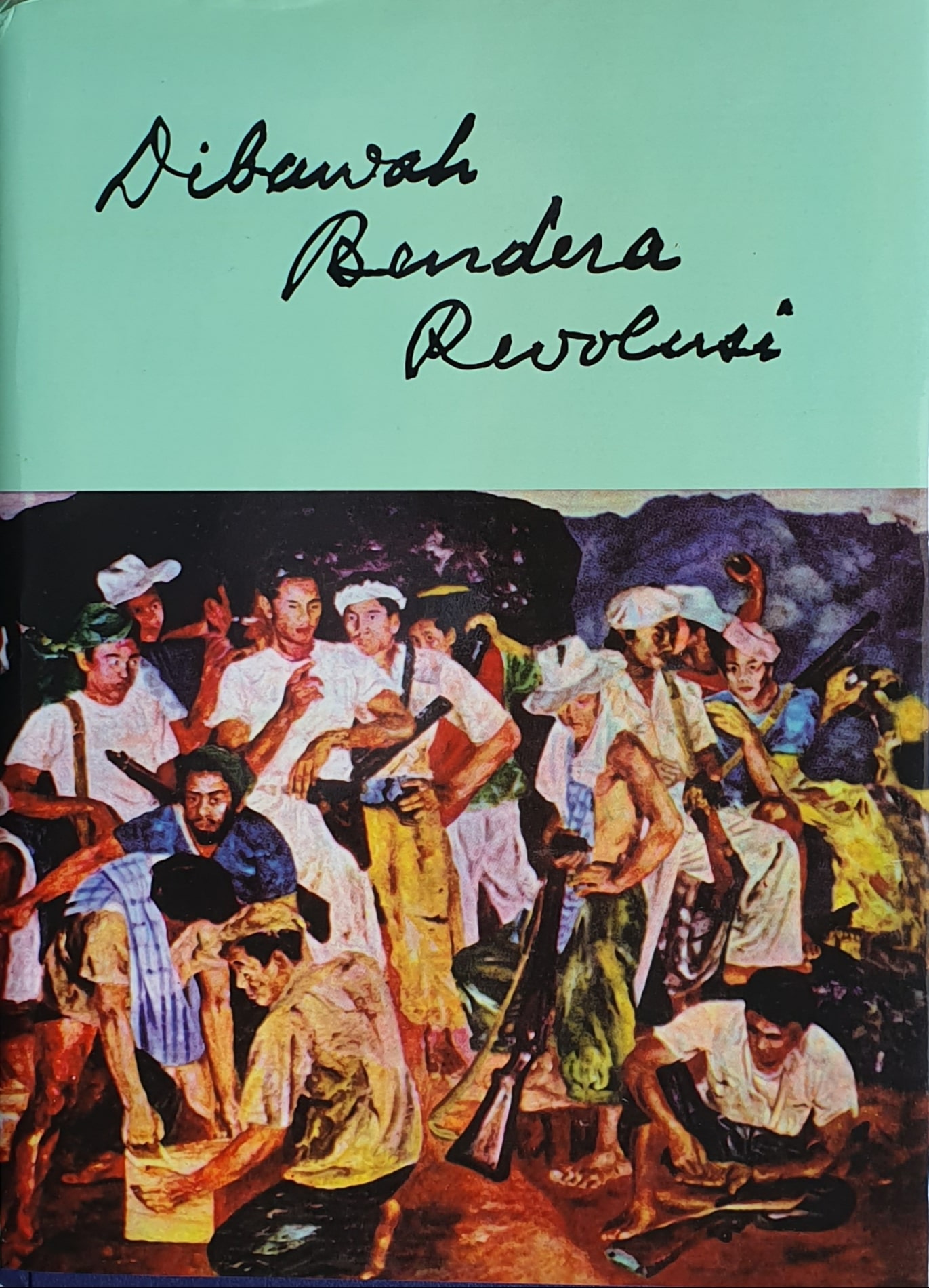 Di Bawah Bendera Revolusi Jilid 1