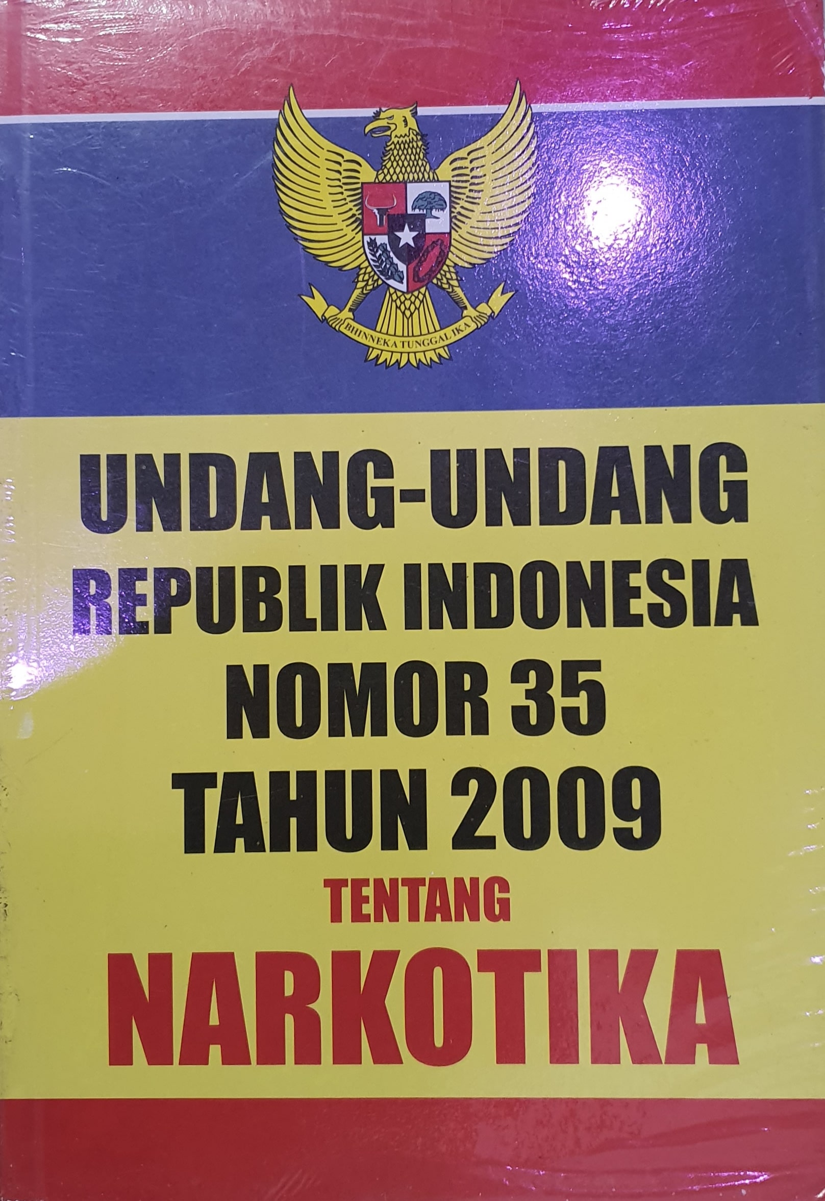 Undang-Undang Republik Indonesia Nomor 35 Tahun 2009 Tentang Narkoba