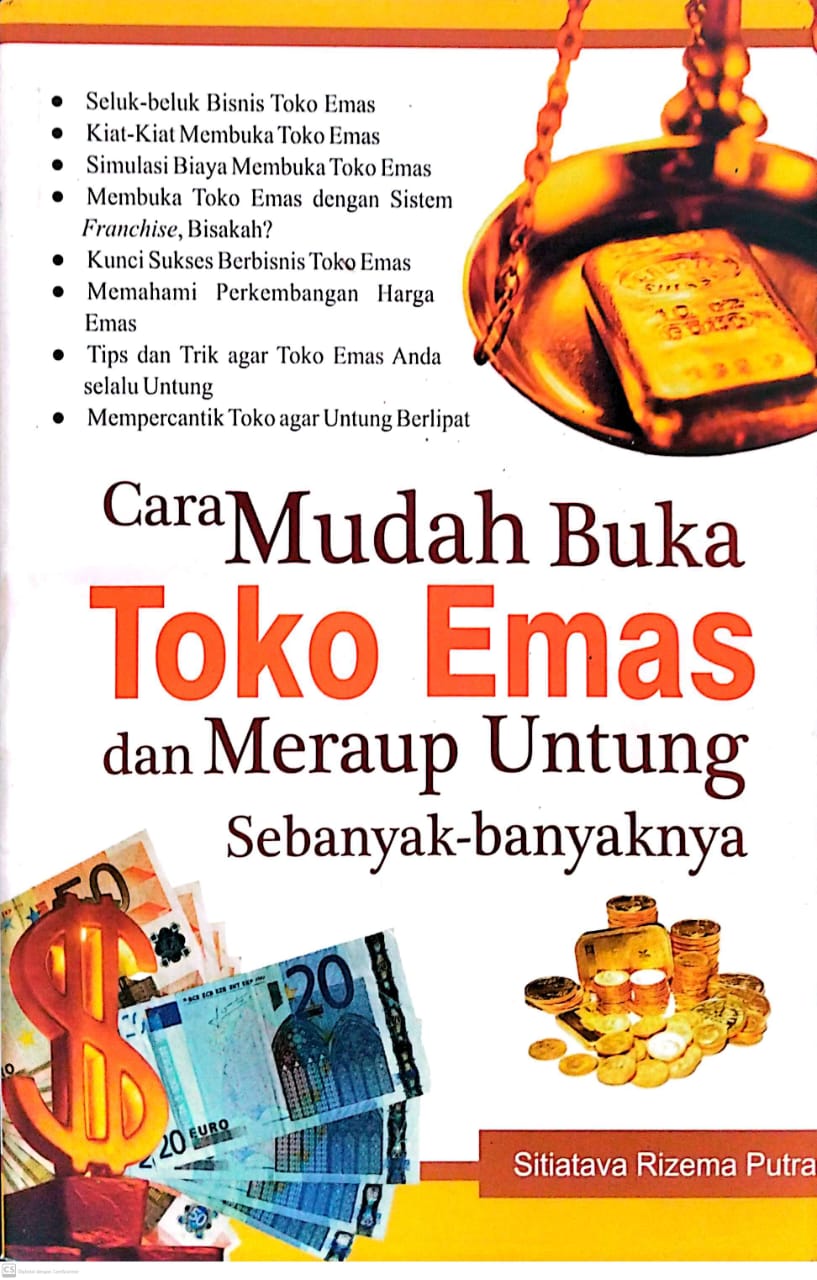 Cara Mudah Buka Toko Emas dan Meraup Untung Sebanyak banyaknya